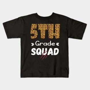 5th Grade Squad Back to School Gift for Teacher & Student Leopard Design Kids T-Shirt